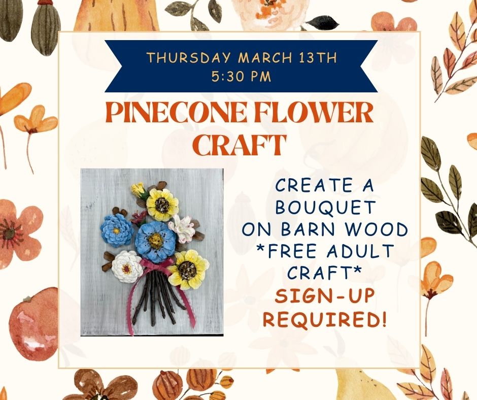 Adult Pinecone Flower Craft Night